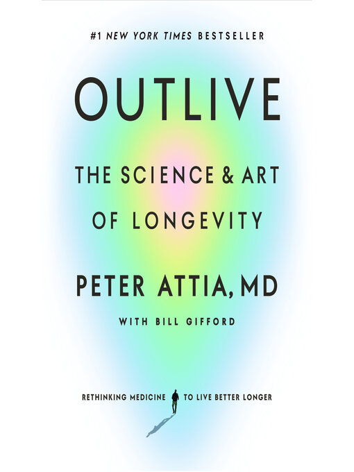 Title details for Outlive by Peter Attia, MD - Available